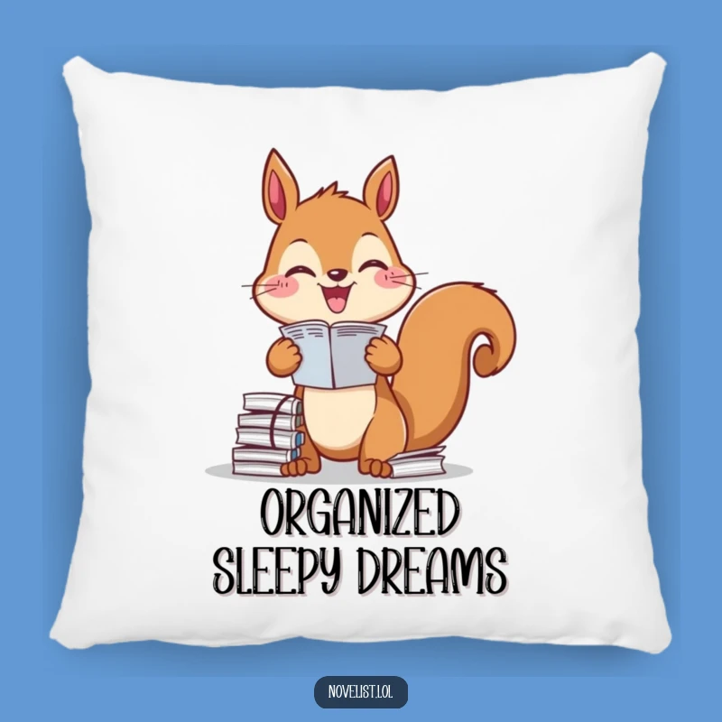 Funny Squirrel Pillow: Diligent Organizer Character Cozy Funny Gift