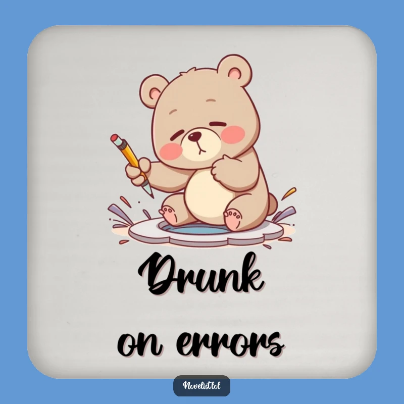 Funny Bear Plot Hole Coaster - Writer's Table Accent Gift
