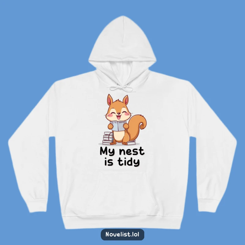 Funny Squirrel Hoodie: Diligent Organizer Character Cozy Funny Gift
