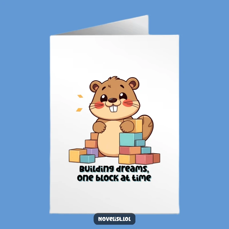 Free Printable Birthday Card: Jovial Beaver Building Story Blocks for Funny Downloadable Gift