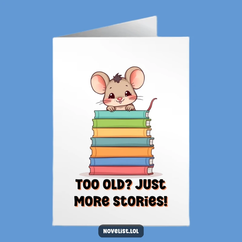 Free Printable Birthday Card: Mischievous Mouse Storybook Humor - Funny Downloadable Gift