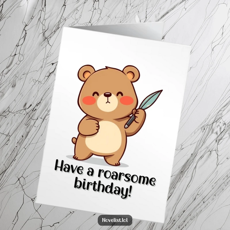 Funny Free Printable Birthday Card: Cheerful bear character dramatically gesturing with a quill pen for a birthday.