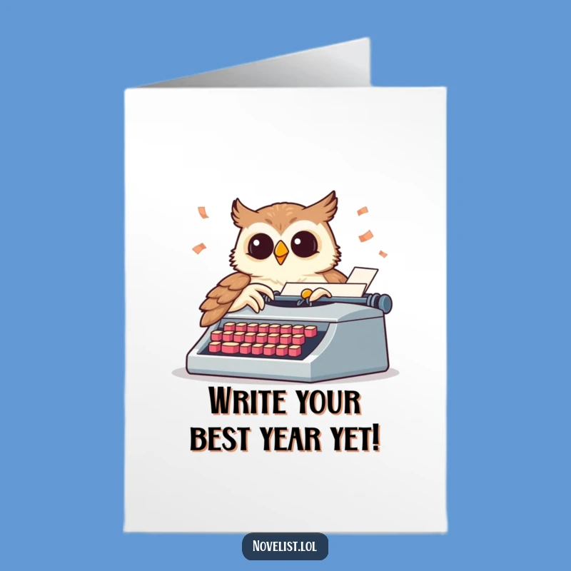 Free Printable Birthday Card: Typing Owl Funny Downloadable Gift for a Literary Celebration