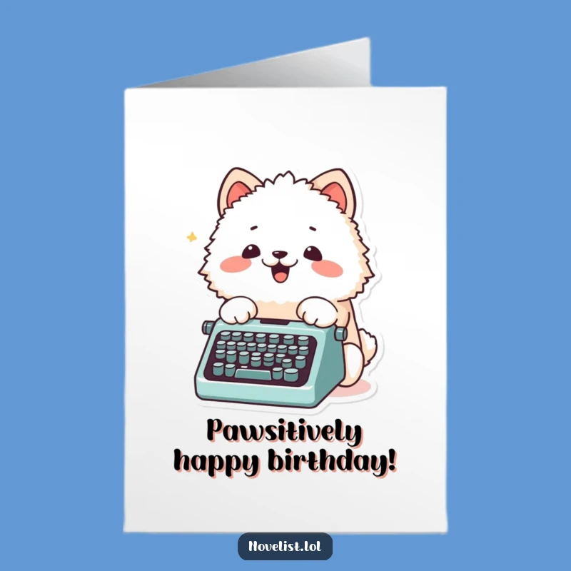 Free Printable Birthday Card: Typing Furball, Hilarious Downloadable for a Writer's Special Day
