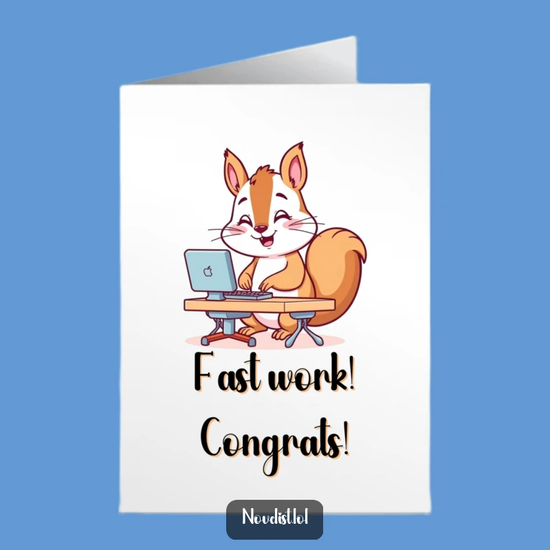 Free Printable Congrats Card: Speedy Squirrel Typing - Funny Downloadable