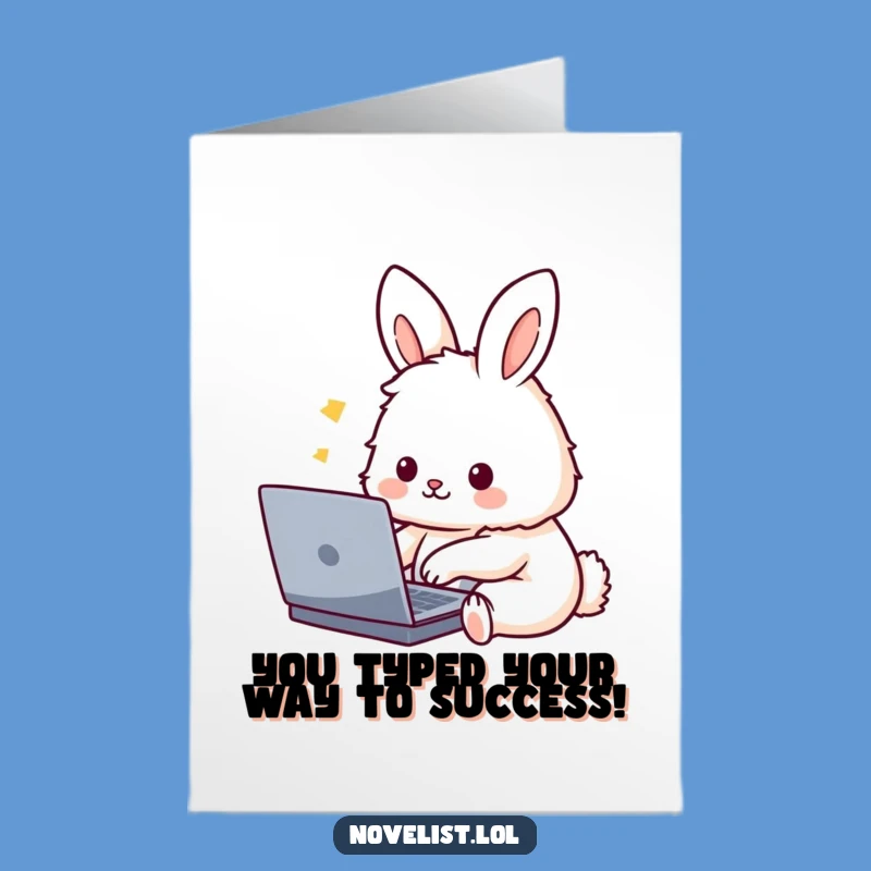 Free Printable Congrats Card: Typing Rabbit - Funny Downloadable Gift for Achievers
