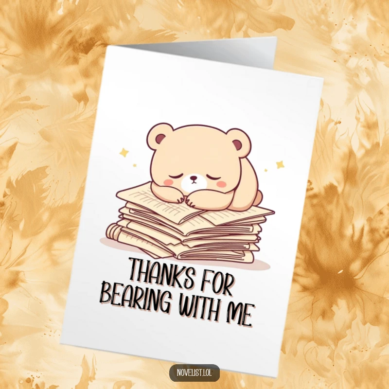 Funny Free Printable Thank You Card: Cute sleepy bear resting peacefully atop a pile of manuscript pages, conveying thanks through gentle humor.