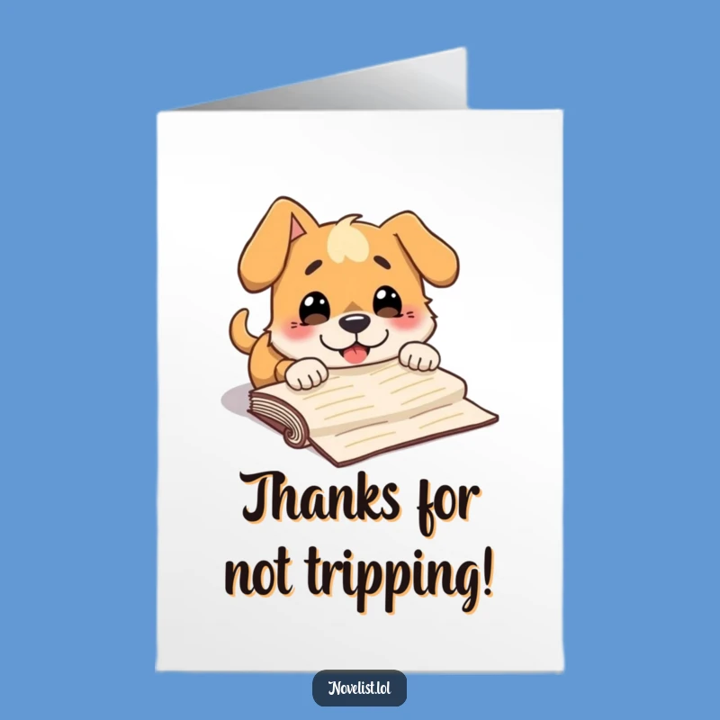 Free Printable Thank You Card: Tripping Dog Manuscript Funny Gift Downloadable
