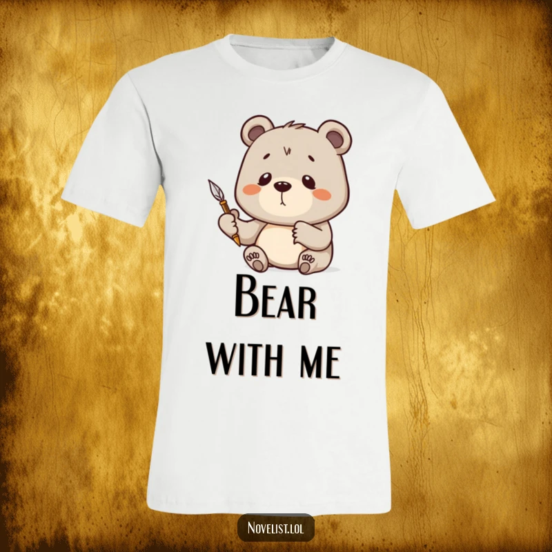Funny T-Shirt with a focused bear holding a quill pen high, eyes narrowed in concentration, ready to write something brilliant.