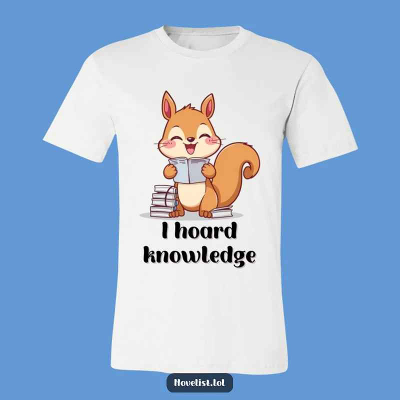 Funny Squirrel Organizer T-Shirt: Diligent Character Tee Funny Gift Idea